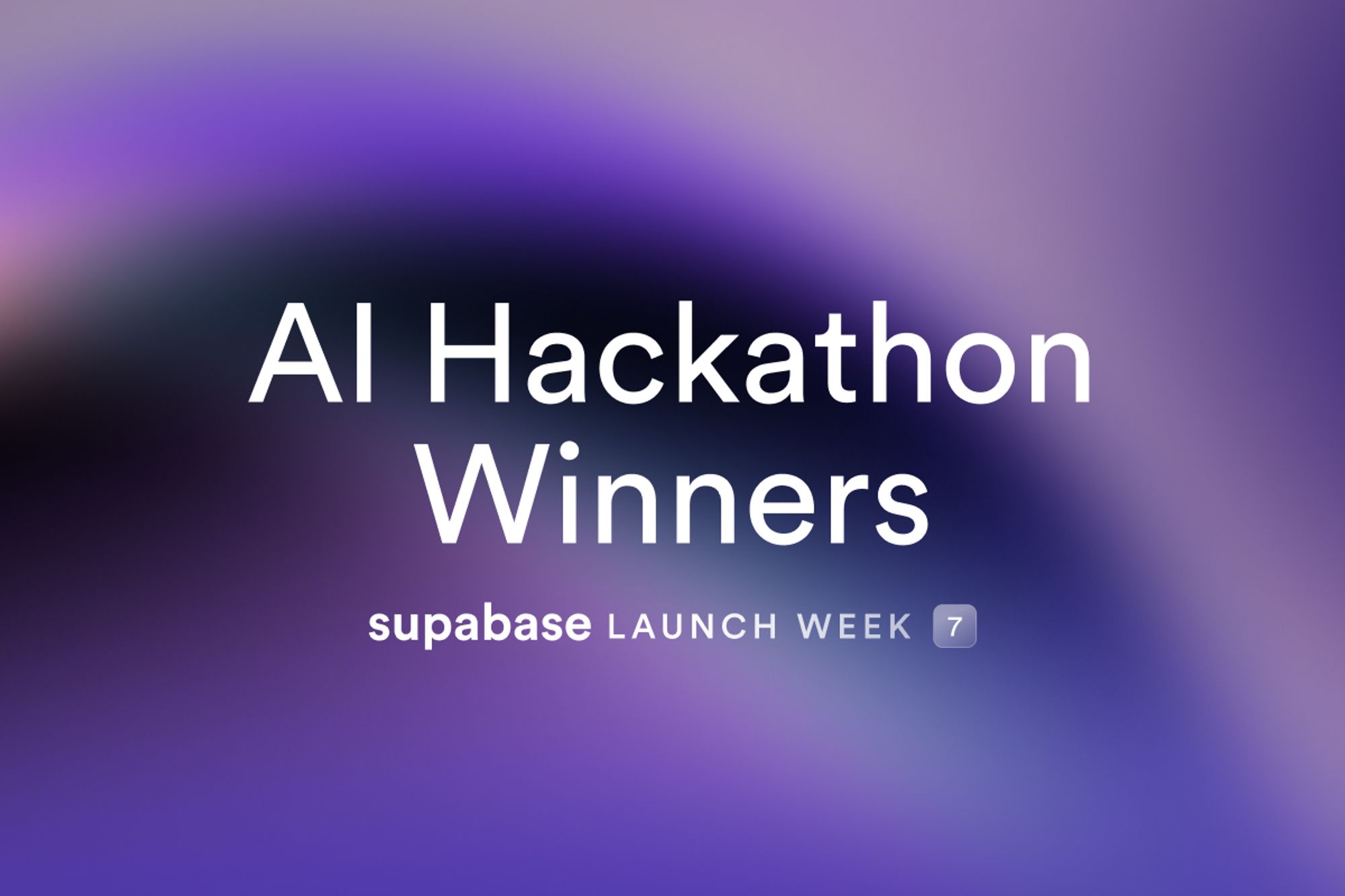 Launch Week 7 Hackathon Winners